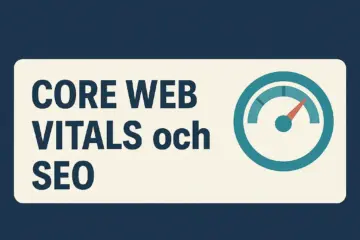 Core Web Vitals påverkan på SEO